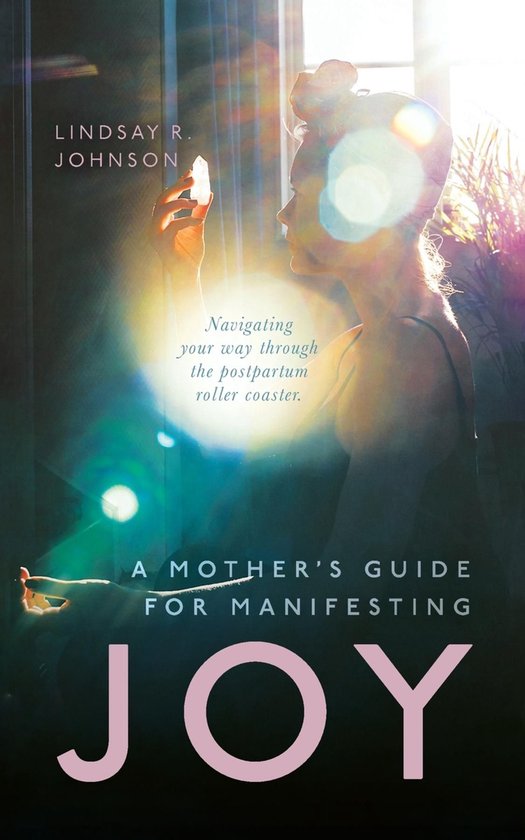 A Mother's Guide for Manifesting JOY - cover