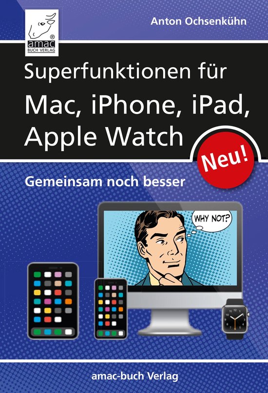 Superfunktionen für Mac, iPhone, iPad und Apple Watch - cover