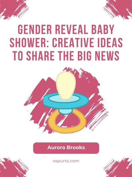 Gender Reveal Baby Shower- Creative Ideas to Share the Big N ... - cover