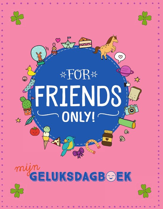 For Girls Only! 1 - Mijn geluksdagboek