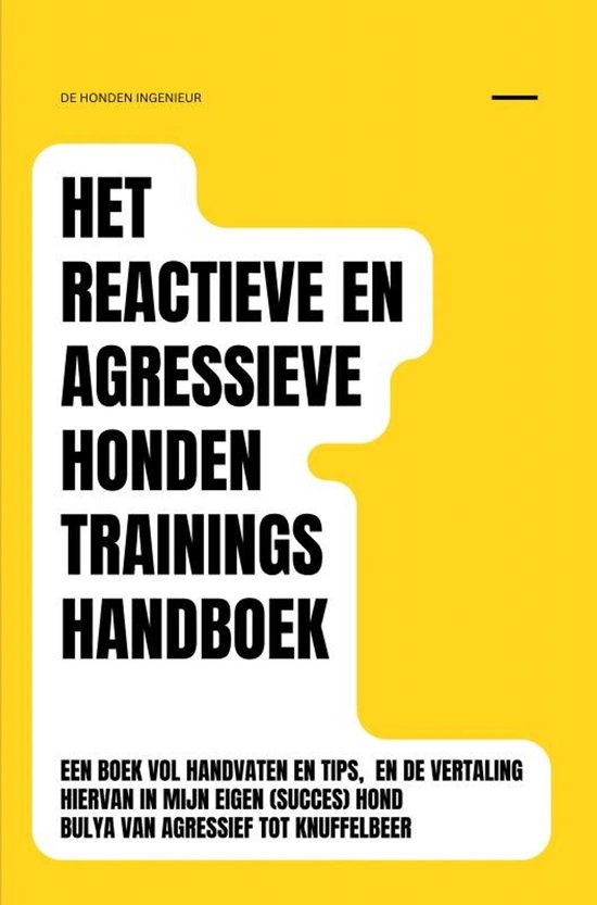 Het reactieve en agressieve honden trainingshandboek - cover