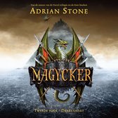 Boekomslag 'Magycker' door Adrian Stone, met een groene draak met wapperende vleugels, bijlen en speren, en een kasteel op de achtergrond. Tekst: 'Magycker', 'Tweede boek - Drakenhart'.