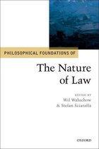 Philosophical Foundations of Law - Philosophical Foundations of the Nature of Law
