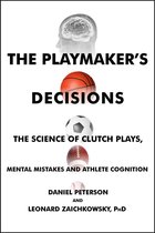 The Playmaker's Decisions