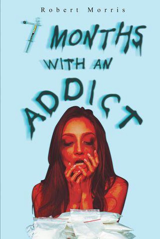 Seven Months with an Addict - cover