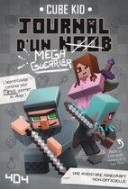 Journal d'un noob (méga-guerrier) - Tome 3 Minecraft