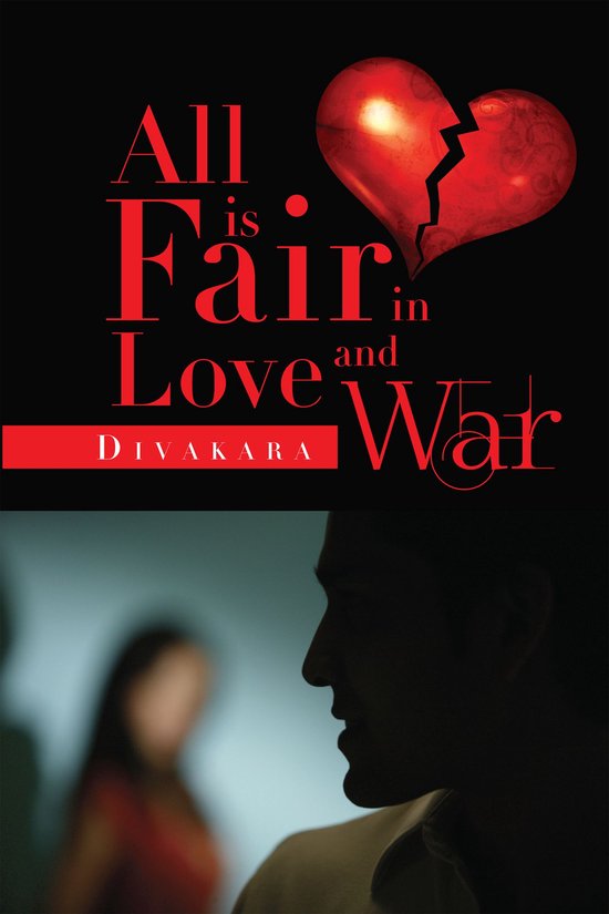 ALL IS FAIR IN LOVE AND WAR (ebook), Divakara 9789383416998 Boeken