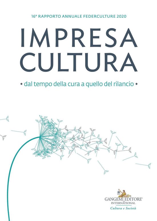 Impresa Cultura. Dal tempo della cura a quello del rilancio - cover