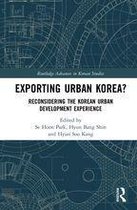 Exporting Urban Korea?