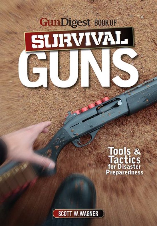 The Gun Digest Book of Survival Guns - cover