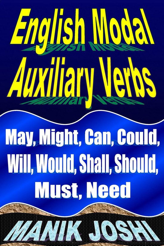 English Daily Use 20 - English Modal Auxiliary Verbs: May, M ... - cover