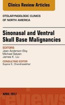 The Clinics: Surgery Volume 50-2 - Sinonasal and Ventral Skull Base Malignancies, An Issue of Otolaryngologic Clinics of North America