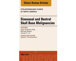 The Clinics: Surgery Volume 50-2 - Sinonasal and Ventral Skull Base Malignancies, An Issue of Otolaryngologic Clinics of North America