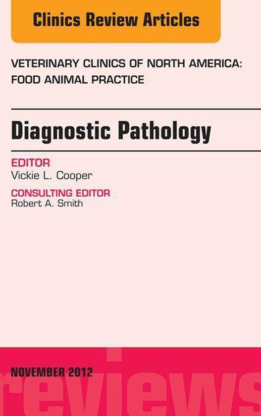 Diagnostic Pathology, an Issue of Veterinary Clinics: Food A ... - cover