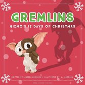 Gremlins: Gizmo's 12 Days of Christmas