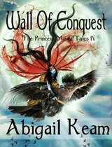 Princess Maura Tales- Wall Of Conquest