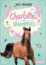 Charlottes Traumpferd 1 - Charlottes Traumpferd 1: Charlottes Traumpferd