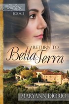 THE ITALIAN CHRONICLES TRILOGY 3 - RETURN TO BELLA TERRA