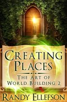 The Art of World Building 2 - Creating Places