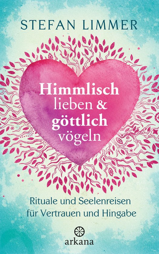 Himmlisch lieben und göttlich vögeln - cover