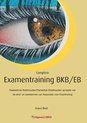 Financieel Administratieve Examentrainingen 1 -   Examentraining BKB/EB