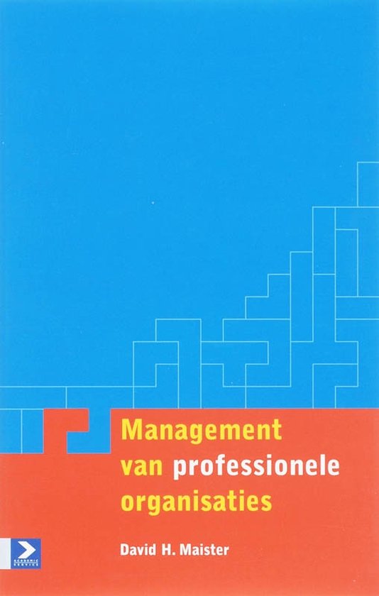 Cover van het boek 'Management van professionele organisaties / druk 1' van David H. Maister