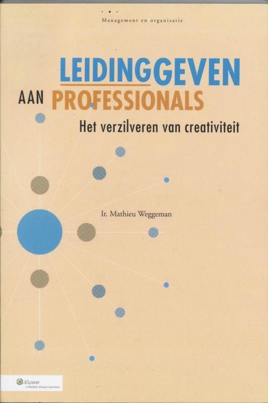 Cover van het boek 'Leidinggeven aan professionals / druk 1' van Mathieu Weggeman