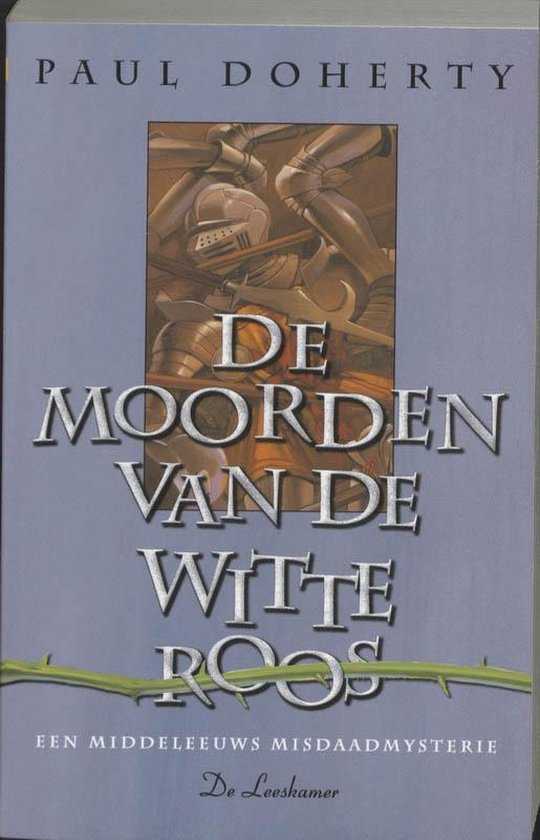 Cover van het boek 'De moorden van de witte roos' van P.C. Doherty