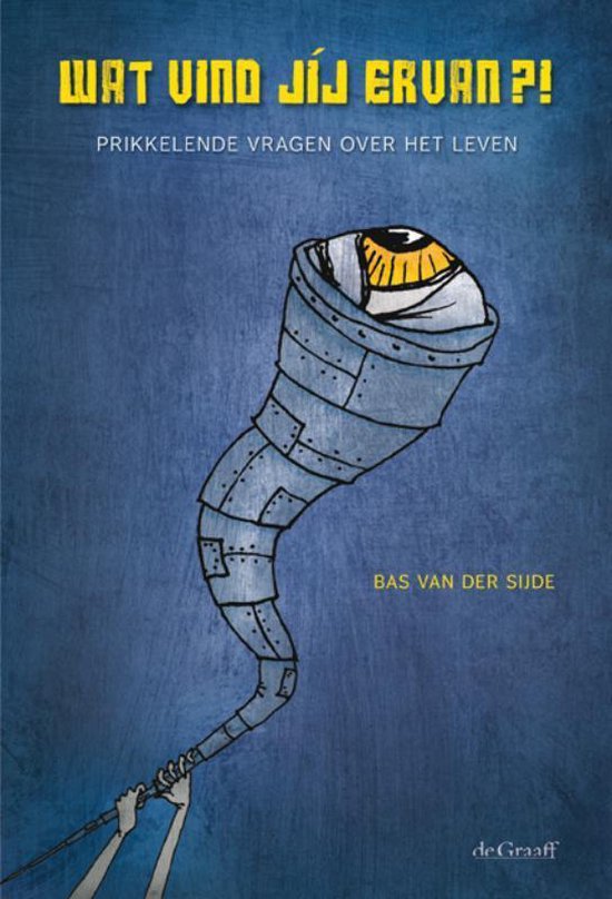 Cover van het boek 'Wat vind jíj ervan?! / druk 1'