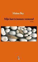 Mijn hart is immers versteend