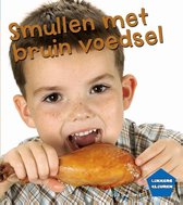 Lekkere kleuren  -   Smullen met bruin voedsel
