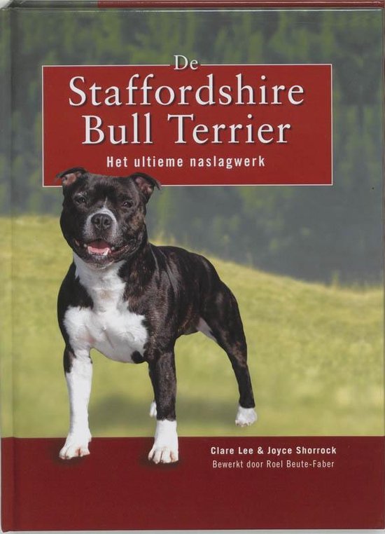 Cover van het boek 'De Staffordshire Bull Terrier' van Clare Lee