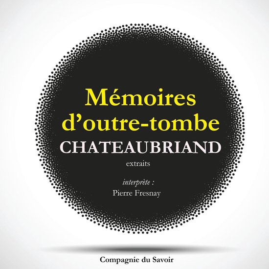 Châteaubriand et son temps - Extrait des mémoires d'Outre- ... - cover