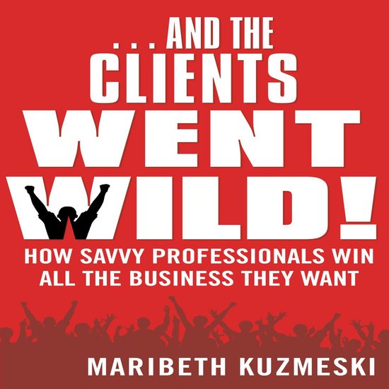 ...And the Clients Went Wild! - cover