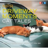 NPR Driveway Moments Cat Tales