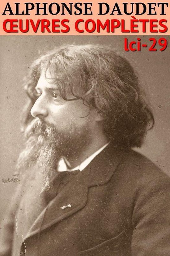 Les Classiques Compilés (Classcompilés) - Alphonse Daudet - Oeuvres complètes