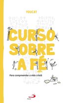 Youcat - YOUCAT: Curso sobre a fé