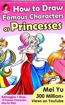 How to Draw Reimagined Characters 3 - How to Draw Famous Characters as Princesses