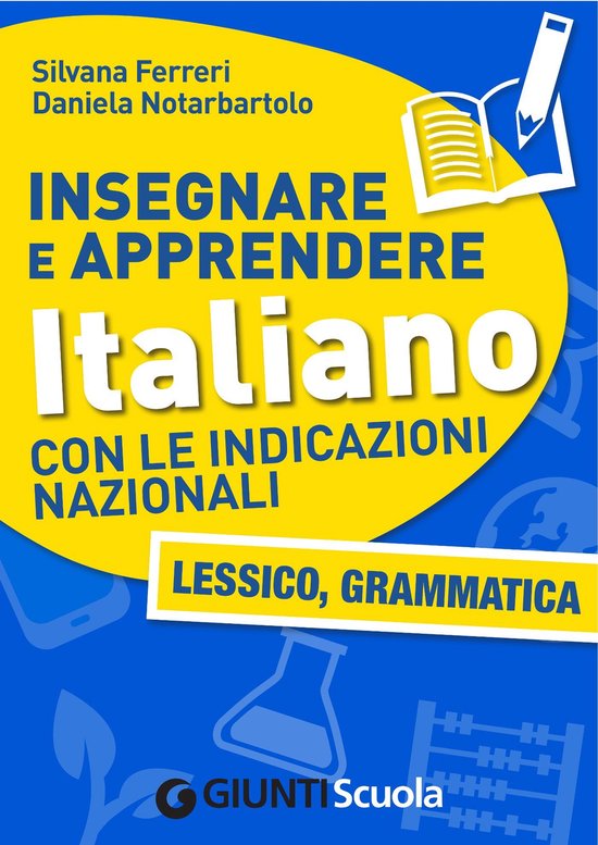 Insegnare e Apprendere Italiano con le Indicazioni Nazionali ... - cover