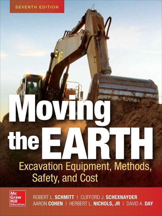 Moving the Earth: Excavation Equipment, Methods, Safety, and ... - cover