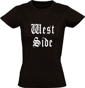 West Side Zwart dames t-shirt | cadeau | grappig | funny | maat M