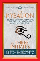 The Kybalion (Condensed Classics)