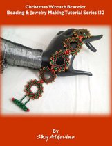 Christmas Wreath Bracelet Beading & Jewelry Making Tutorial Series I32