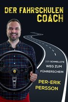 Der Fahrschulen Coach: Der Schnellste Weg Zum Fuhrershein
