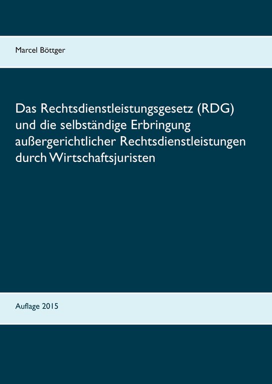 Das Rechtsdienstleistungsgesetz (RDG) und die selbständige  ... - cover