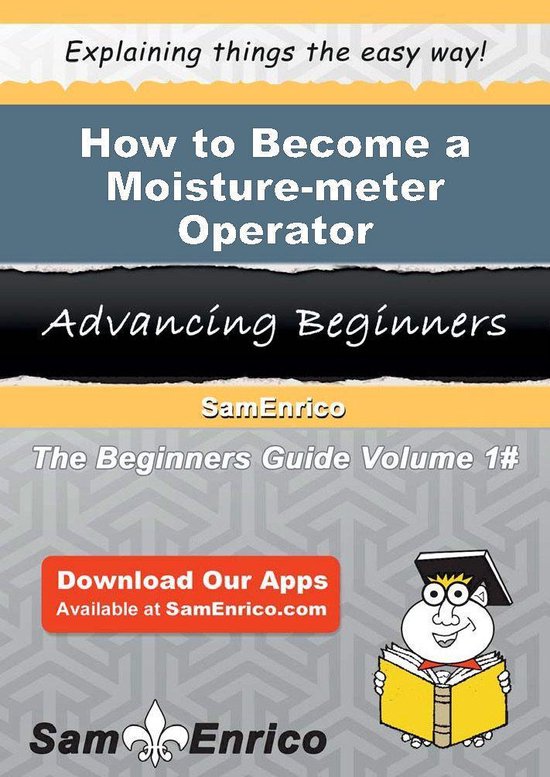 How to Become a Moisture-meter Operator