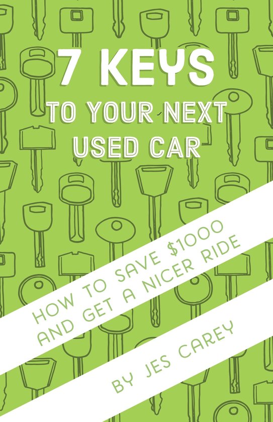7 Keys To Your Next Used Car - cover