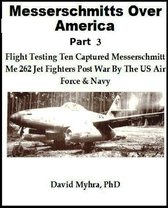 Messerschmidts Over America-Part 3