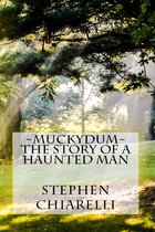 Muckydum: The Story of a Haunted Man