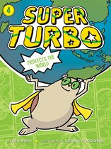 Super Turbo - Super Turbo Protects the World